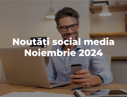 Noiembrie 2024: Noutățile din Social Media despre care ar trebui să știi